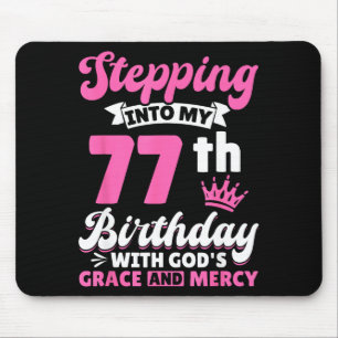 Treten in meinen 77. Geburtstag mit Gottes Gnade u Mousepad