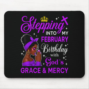 Treten in meinen Februar-Geburtstag Schwarze Afro- Mousepad
