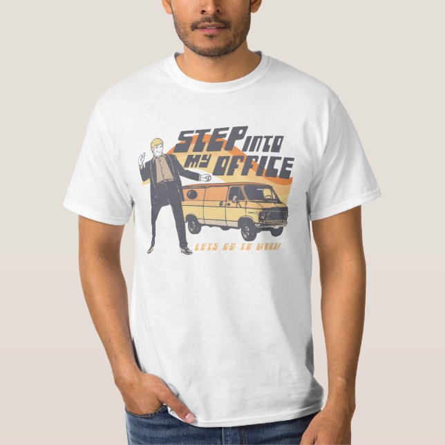 Treten Sie in mein Büro-Shirt T-Shirt (Vorderseite)