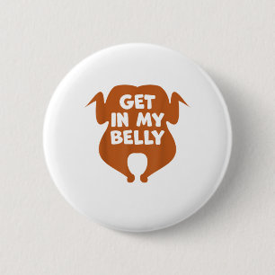 Treten Sie in meinen Bauch Funny Erntedank Day Tur Button