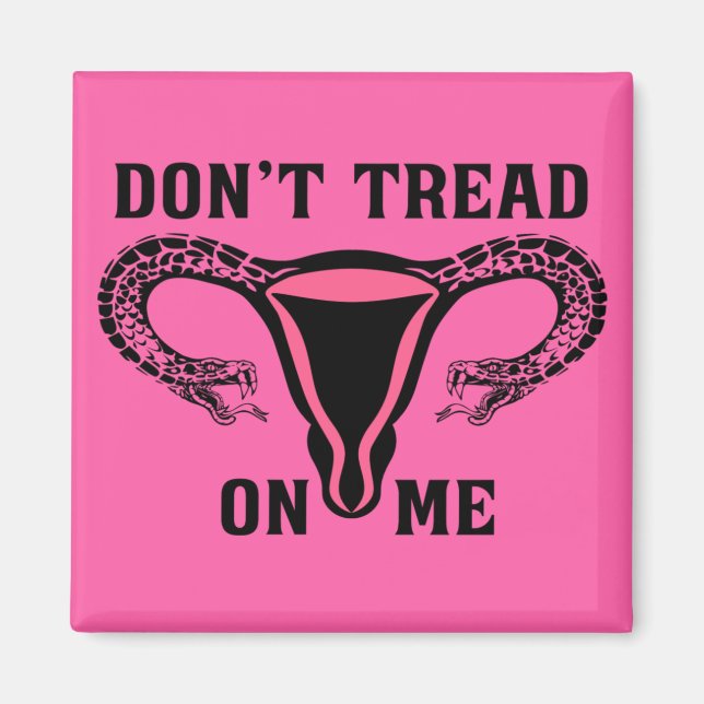 Treten Sie mir nicht als Feministin auf Magnet (Vorne)