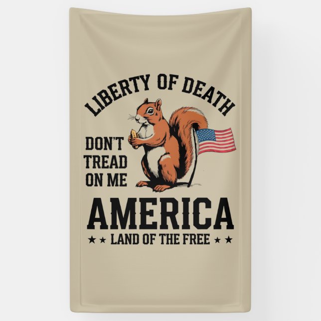 Treten Sie mir nicht auf Eichhörnchenfreiheit Banner (Vertikal)