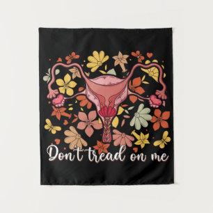 Treten Sie mir nicht auf Uterus auf Wandteppich
