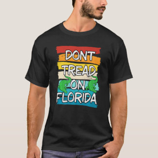 Treten Sie nicht auf dem Gouverneur von Florida, R T-Shirt