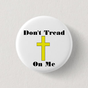 Treten Sie nicht auf mir - Kreuz - religiöses Button