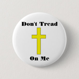 Treten Sie nicht auf mir queres religiöses Button