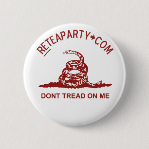 Treten Sie nicht auf mir Tee-Party-Knopf Button