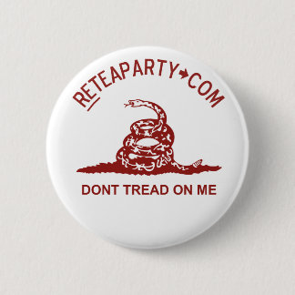 Treten Sie nicht auf mir Tee-Party-Knopf Button