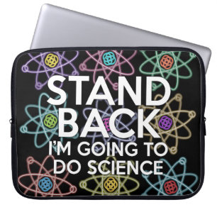 TRETEN SIE ZURÜCK, ICH WERDE WISSENSCHAFT MACHEN LAPTOPSCHUTZHÜLLE