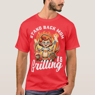 Treten Sie zurück, Mama grillt T-Shirt