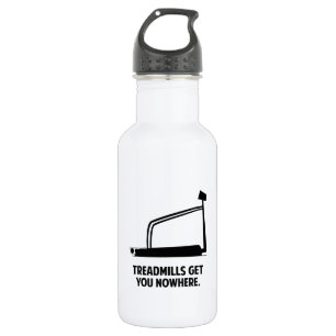 Tretmühlen erhalten Sie nirgendwo Trinkflasche