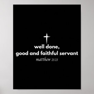 Treu erfundener guter und treuer Diener Christ Bib Poster