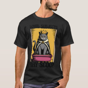 Treu ergebenen Untertanen können Katzenliebhaber-K T-Shirt