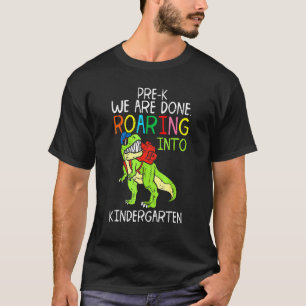 Trex Pre K Wir werden Roaring Kindergarten letzte T-Shirt