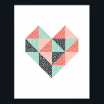 Triangle Heart Mint Coral und Black Poster<br><div class="desc">Diese moderne Wandkunst würde wunderbar aussehen,  entweder als Teil einer Galeriemauer. Dieses Design hat eine Herzform aus Dreiecken in Minzgrün,  Korallenrosa und schwarzen Mustern.</div>