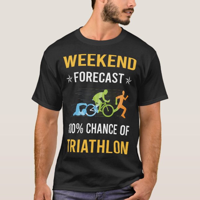 Triathlete am Wochenende T-Shirt (Vorderseite)