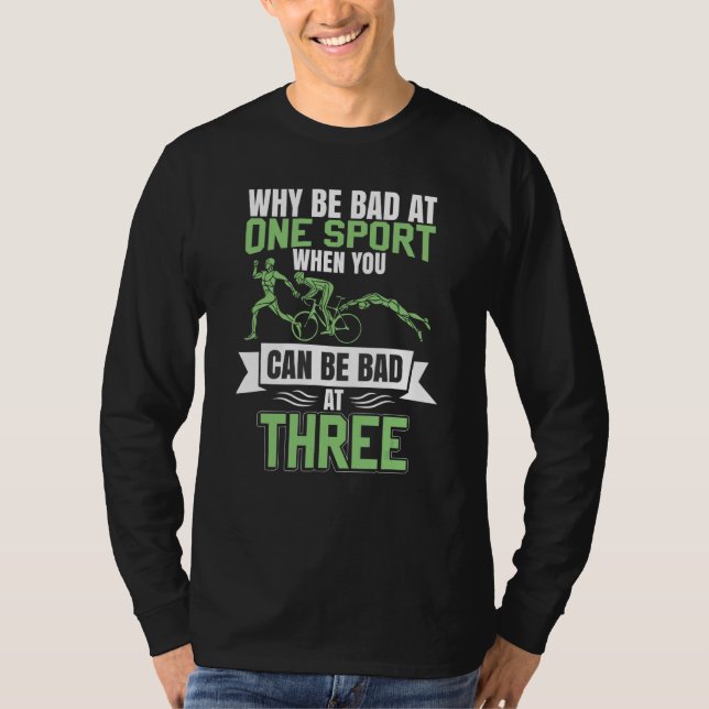 Triathlete Sprichwort Ausdauer Sport Swim Reiten T-Shirt (Vorderseite)