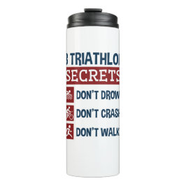 Triathlon Funny 3 Geheimnisse Ertrinken Crash Walk Thermosbecher