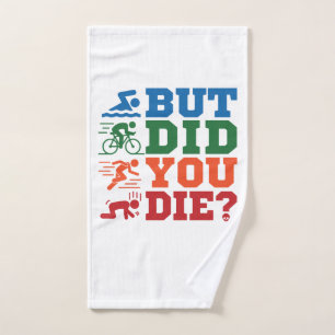 Triathlon Funny aber hast du Swim Bike Run Die Handtuch
