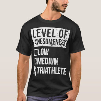 Triathlon Funny Art Level of Triathlon T-Shirt