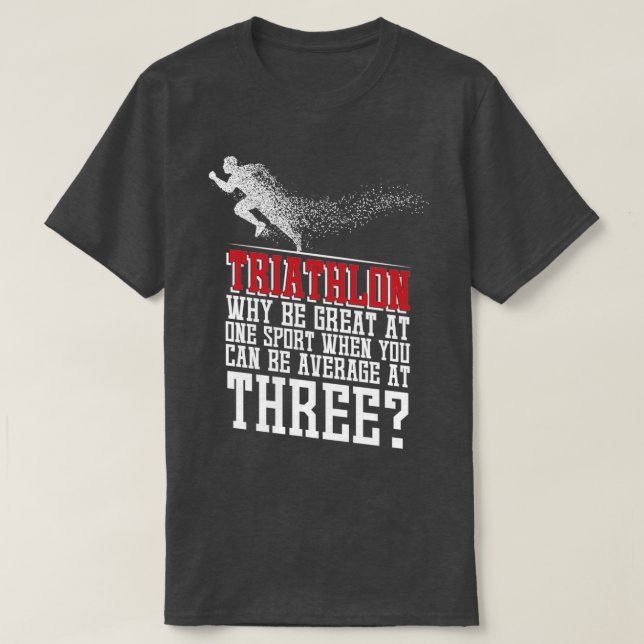 Triathlon schwimmen Fahrrad Geschenk 3 T-Shirt (Design vorne)