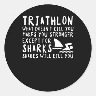 Triathlon tötet Sie nicht macht stärker Runder Aufkleber
