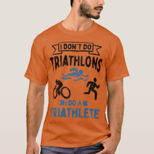 Triathlon Triathlete 2 T-Shirt
