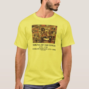 Tribuna des Uffizi von Johann Zoffany Art on Art T-Shirt