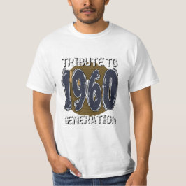 Tribute to 1960 Geburtstagsgeneration T-Shirt