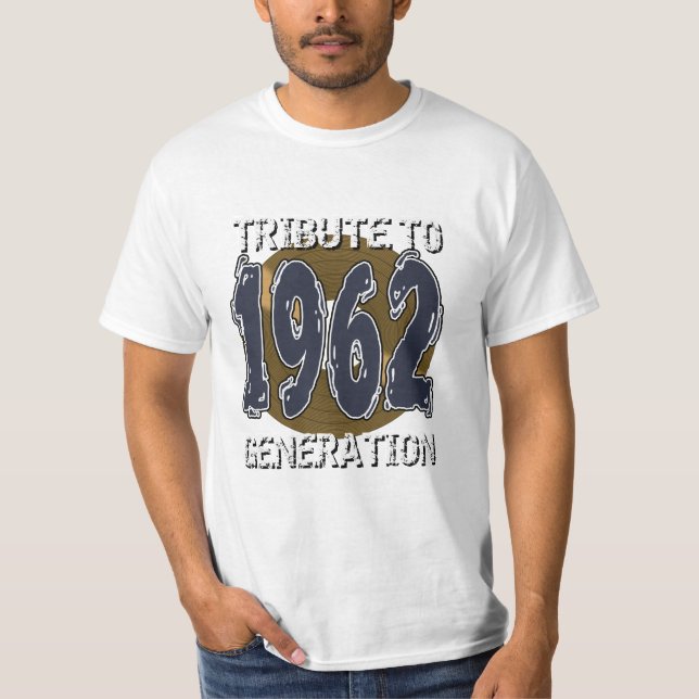 Tribute to 1962 Geburtstagsgeneration T-Shirt (Vorderseite)