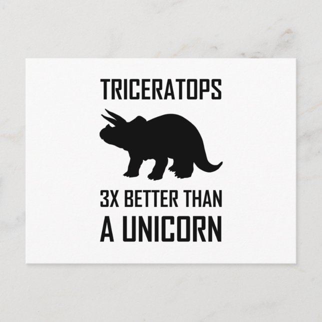 Triceratops besser als Unicorn Postkarte (Vorderseite)