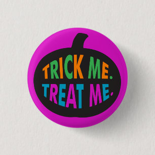 Trick Me Leckerei Me, Halloween Multi-Color Button