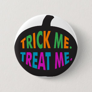 Trick Me Leckerei Me mehrfarbig Button
