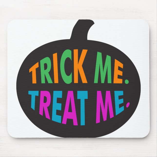 Trick Me Leckerei Me mehrfarbig Mousepad (Vorne)