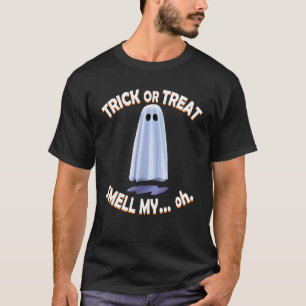 Trick oder behandeln Geruch mein.. oh. No Feet Fun T-Shirt