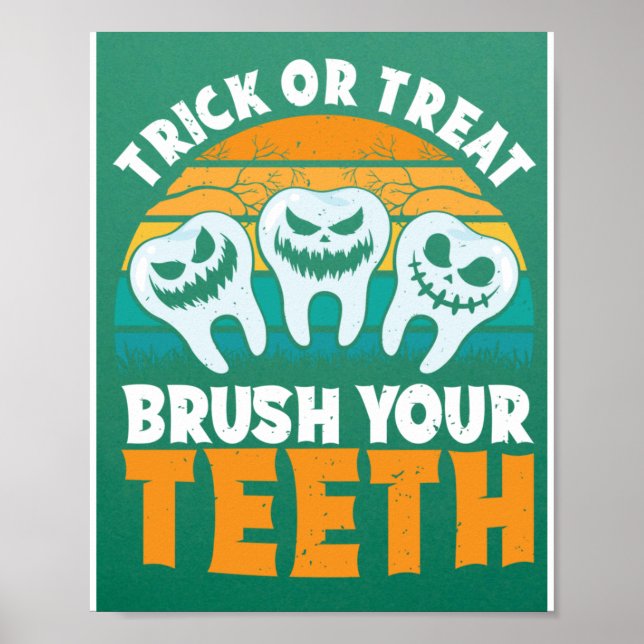 Trick oder Behandlung Brush Ihre Zähne Zahnpuder S Poster (Vorne)