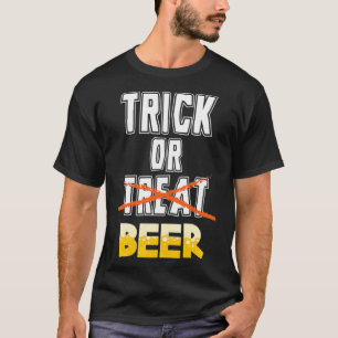 Trick oder Bier Funny Halloween Trinken Erwachsene T-Shirt