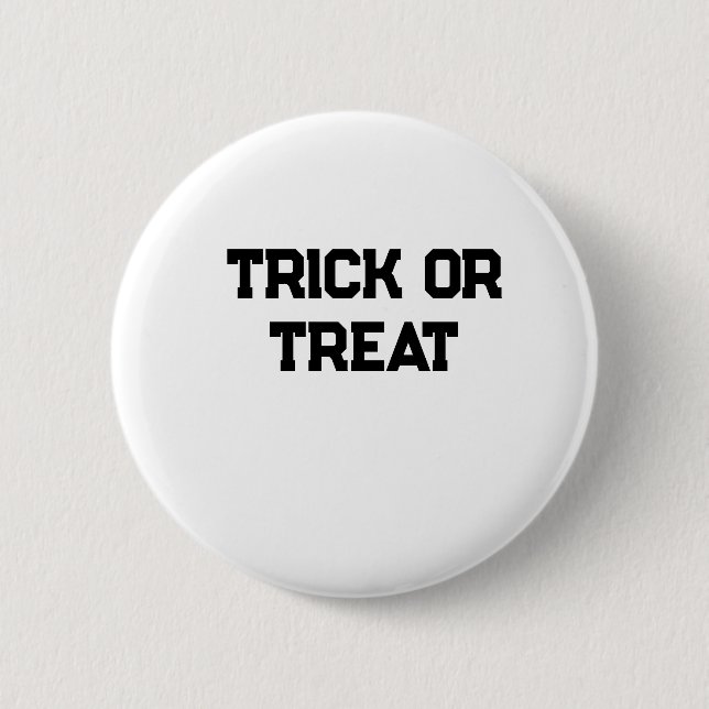 Trick oder. Leckerei Halloween schwarz schlicht Mi Button (Vorderseite)