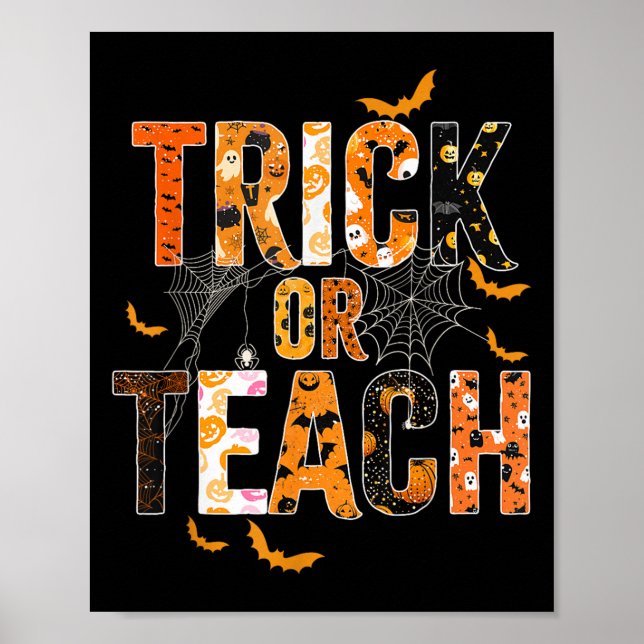 Trick oder Teach Funny Halloween Lehrer Shirt für  Poster (Vorne)