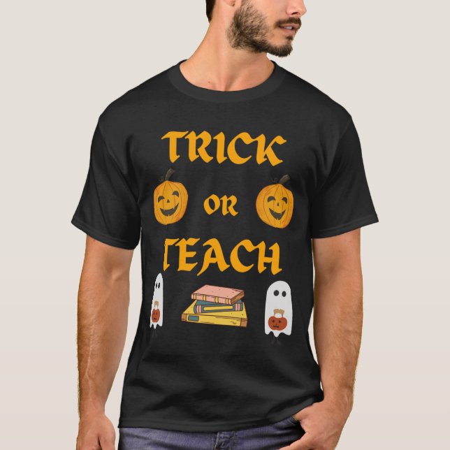 Trick oder Teach T - Shirt (Vorderseite)