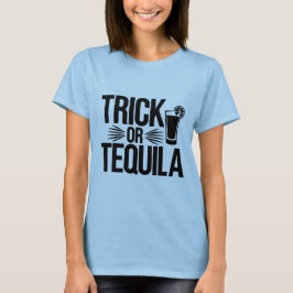 Trick oder Tequila T-Shirt