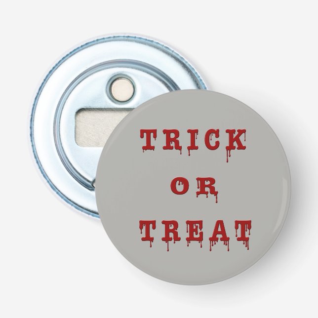 Trick oder Treat Bloody-Version Flaschenöffner (Vorderseite)