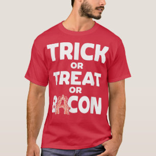 Trick oder Treat oder Bacon Halloween Spuk Party T-Shirt
