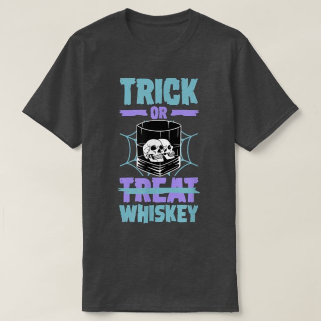 Trick oder Whiskey Trick oder Treat Scotch Bourbon T-Shirt (Design vorne)