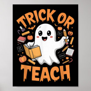 Trick or lehren Halloween Lehrer Kostüm Party Gho Poster