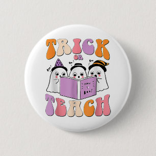 Trick or lehrghost Retro Groovy Halloween Teache Button