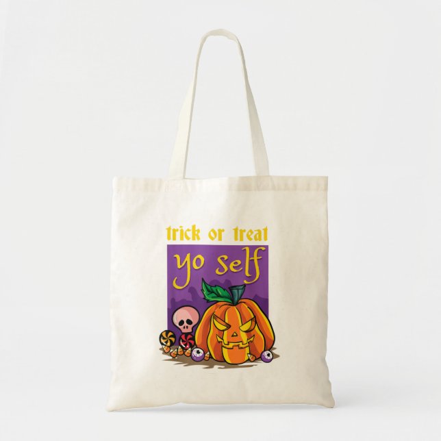 Trick or Treat Yo Self Pumpkin Funny Hallowe Tragetasche (Vorne)