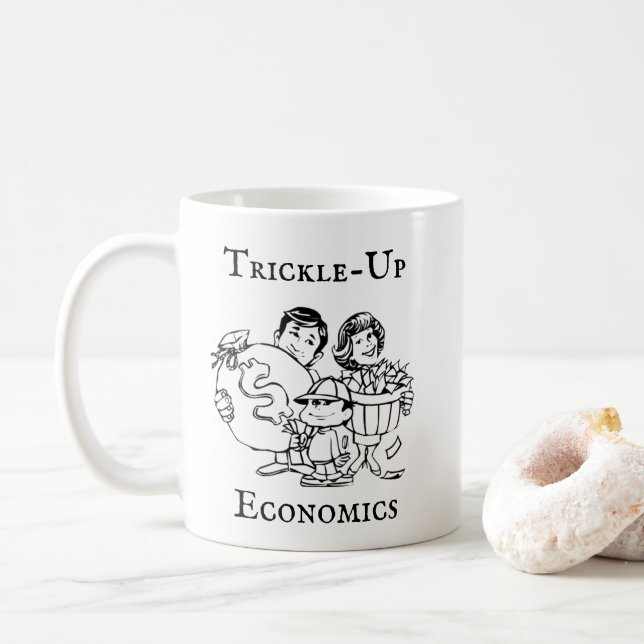 Trickle-up Economics Kaffeetasse (Mit Donut)