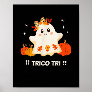 Trico Tri Niedlich Halloween Spooky Mexican Ghost  Poster