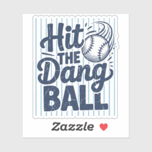 Triff Den Verfluchten Ball T-Shirt Lustiges Baseba Aufkleber